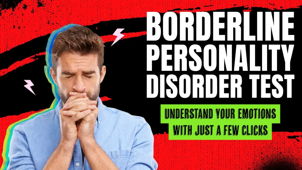 A supportive and enlightening Borderline Personality Disorder test.