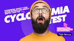 This Cyclothymia Test can assist in determining if your mood swings might be more than just typical ups and downs