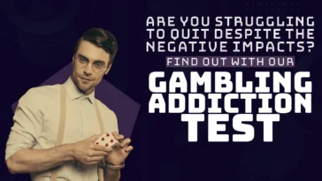 Gambling Addiction Test: Expose Risky Bets (15-Questions)