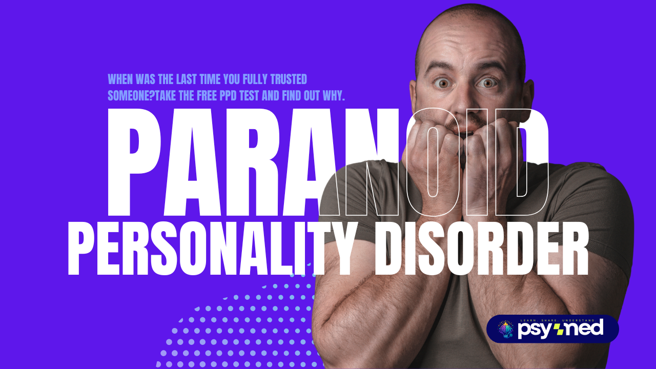 Free Paranoid Personality Disorder Test — When was the last time you fully trusted someone? PPD Screening | PsyMed