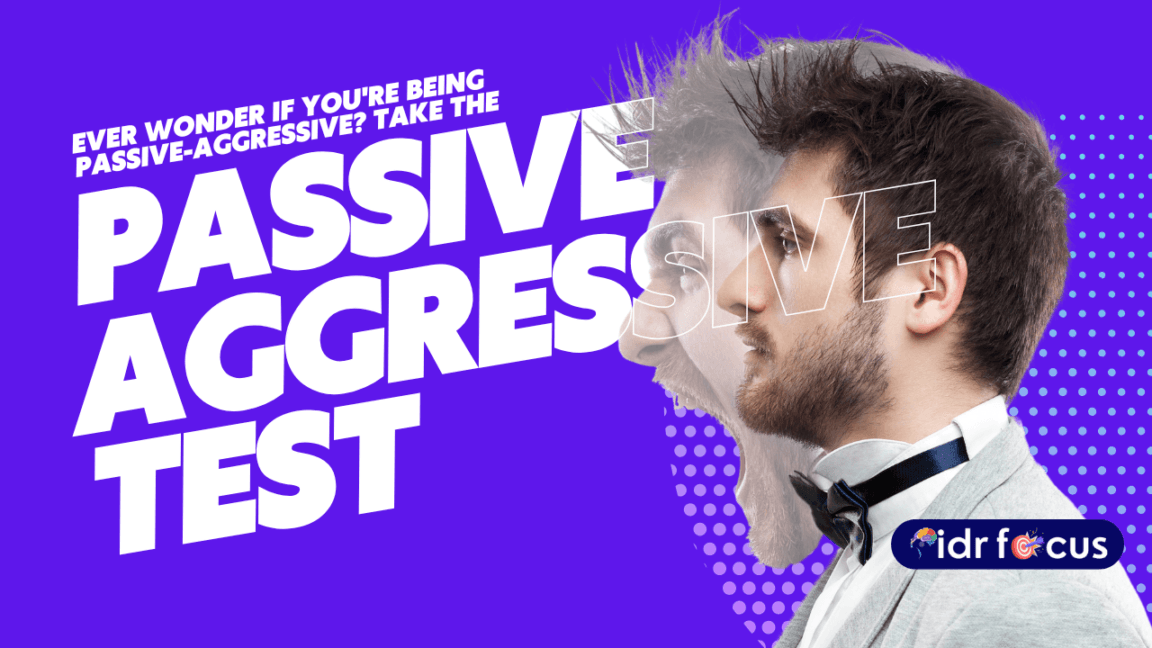 Am I Passive-Aggressive Test: Free (7 Questions)