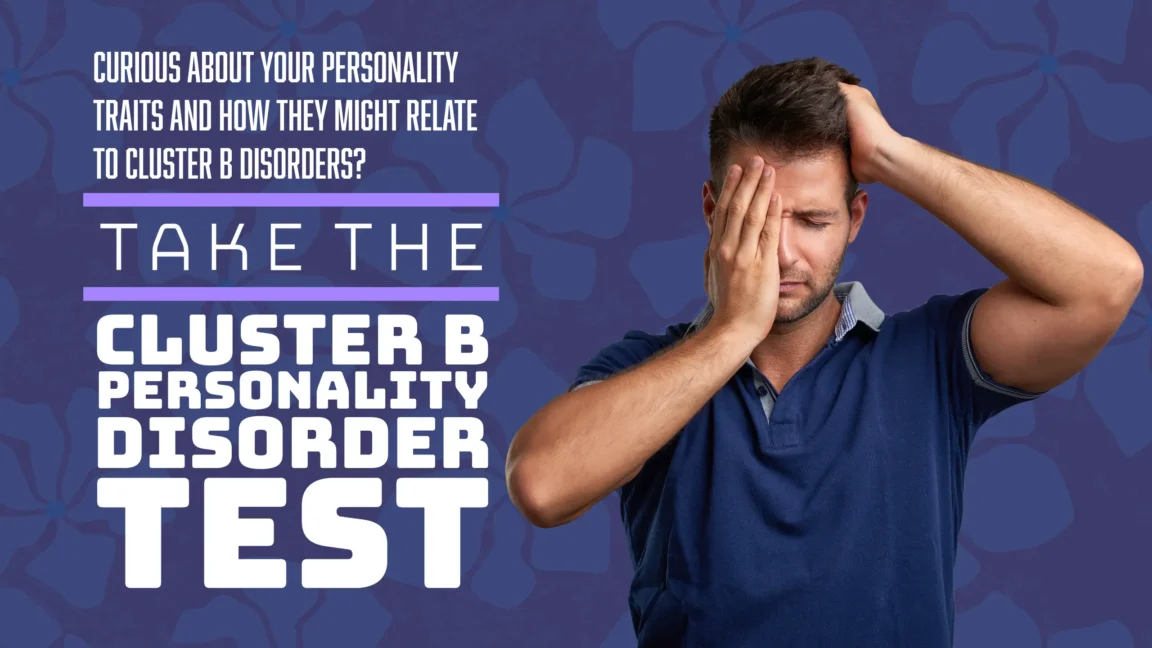 Free 15-item Cluster B Personality Disorder Test