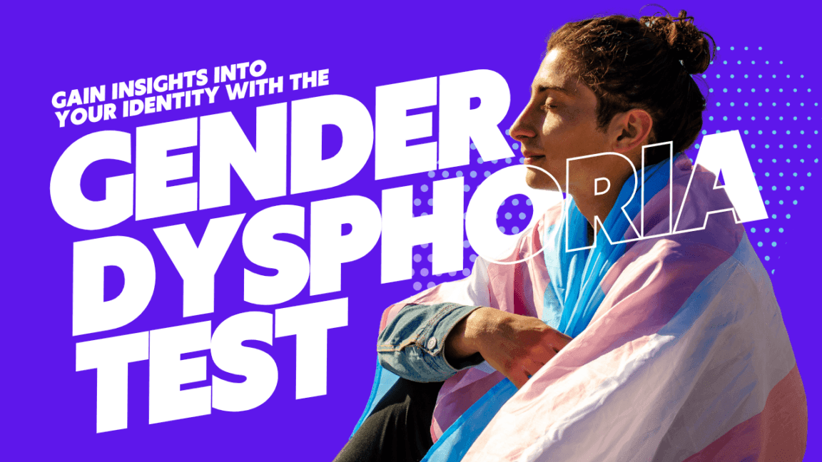 Free 2-Minute Online Gender Dysphoria Test For Quick Insight