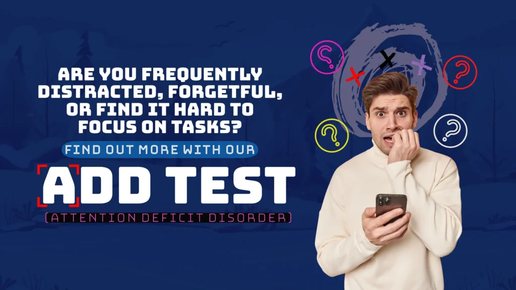 ADD Test — Free 15-Item Attention Deficit Disorder Test