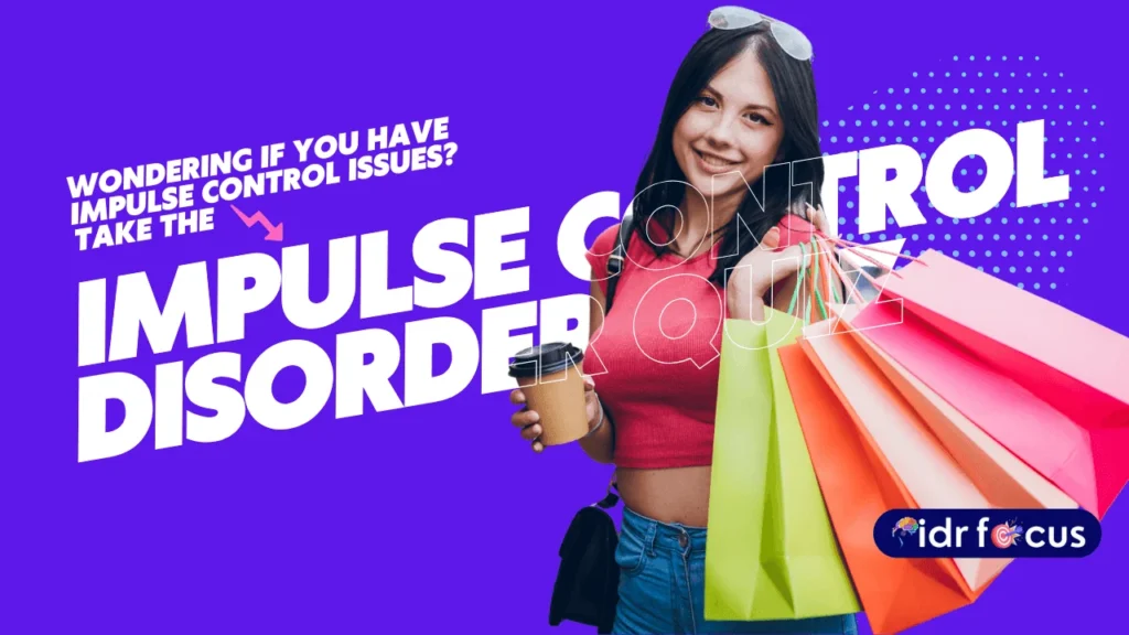 Free Impulse Control Disorder Quiz