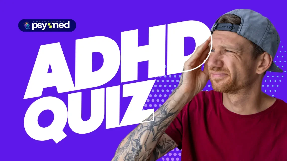 ADHD test banner featuring a man holding his head in frustration, with bold “ADHD Quiz” text and PsyMed branding, representing attention deficit hyperactivity disorder symptoms and online self-assessment test.