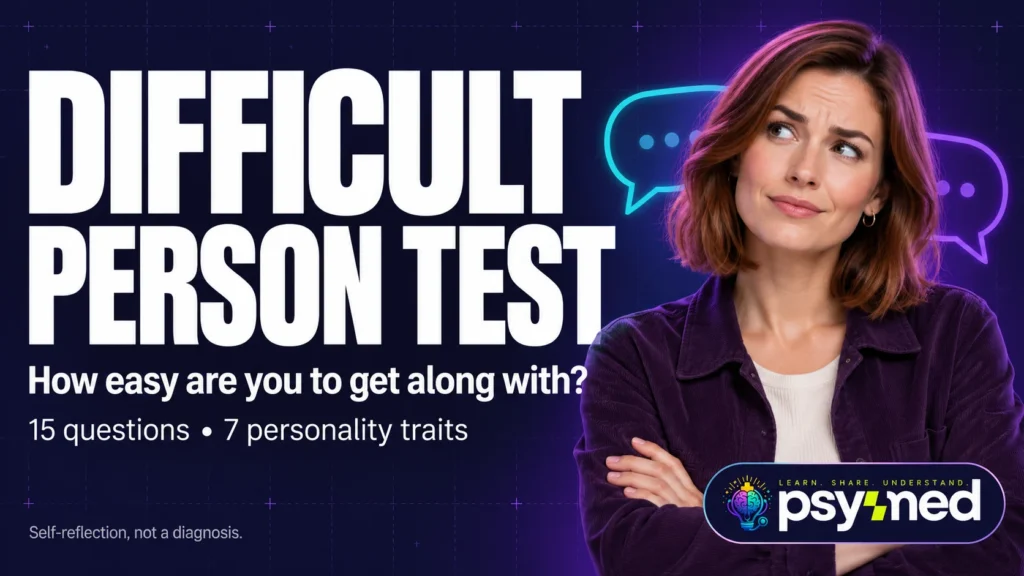 Difficult Person Test: Are You Hard to Deal With?