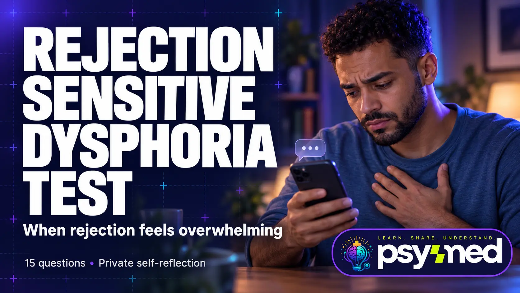 Rejection Sensitive Dysphoria Test banner showing a distressed man looking at his phone with one hand on his chest